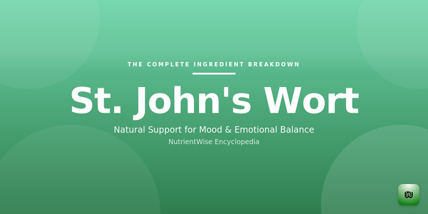 The Complete Ingredient Breakdown: St. John's Wort